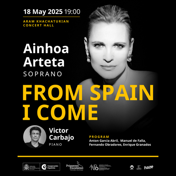 FROM SPAIN I COME: Ainhoa Arteta, Soprano & Victor Carbajo, Piano
